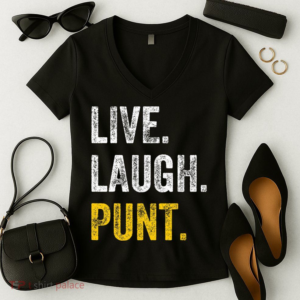 Live Laugh Punt Funny Punts Iowa Lover  Women's V-Neck T-Shirt