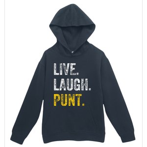 Live Laugh Punt Funny Punts Iowa Lover  Urban Pullover Hoodie