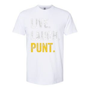 Live Laugh Punt Funny Punts Iowa Lover  Softstyle CVC T-Shirt