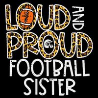 Leopard Loud & Proud American Football Sister Family  T-Shirt