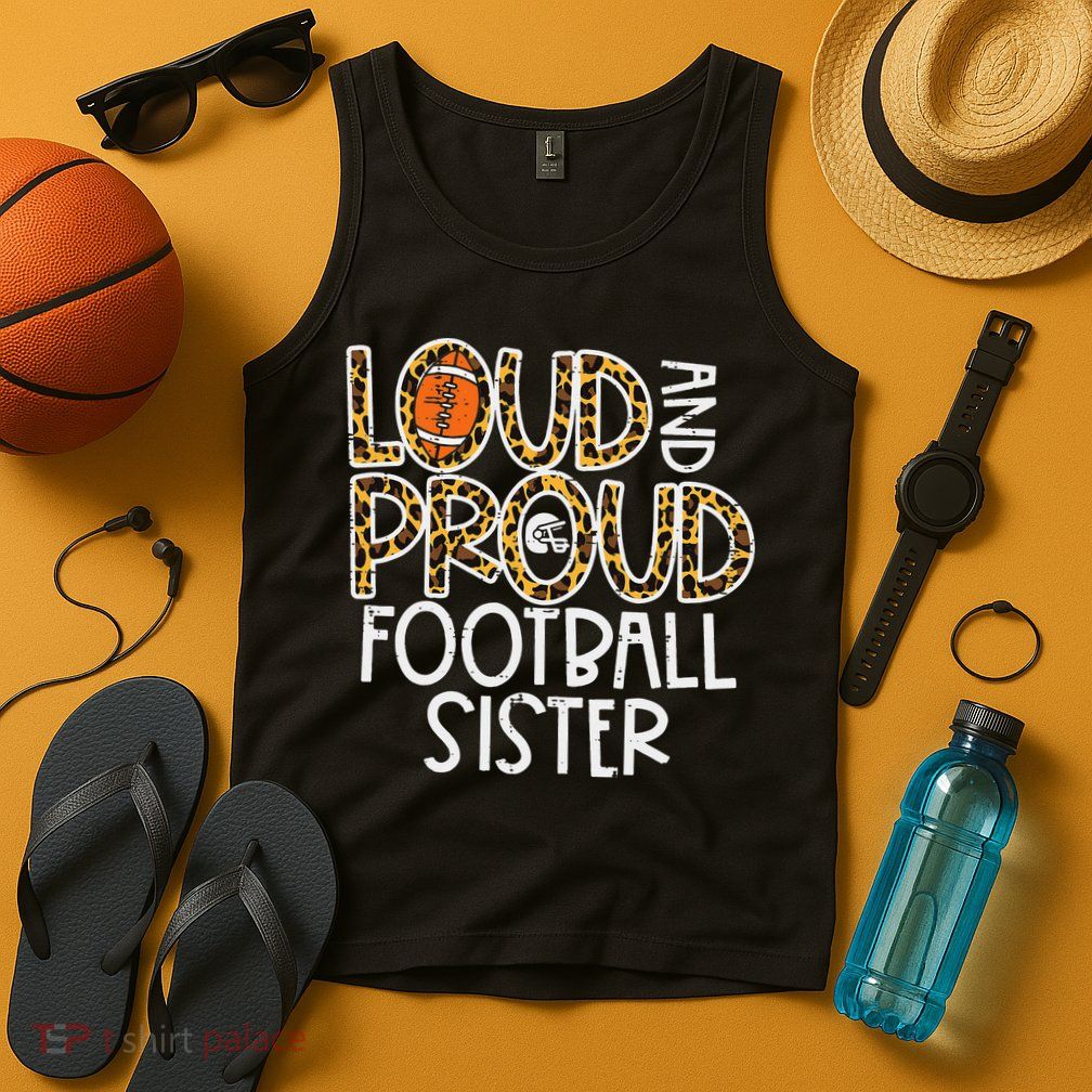 Leopard Loud & Proud American Football Sister Family  Tank Top