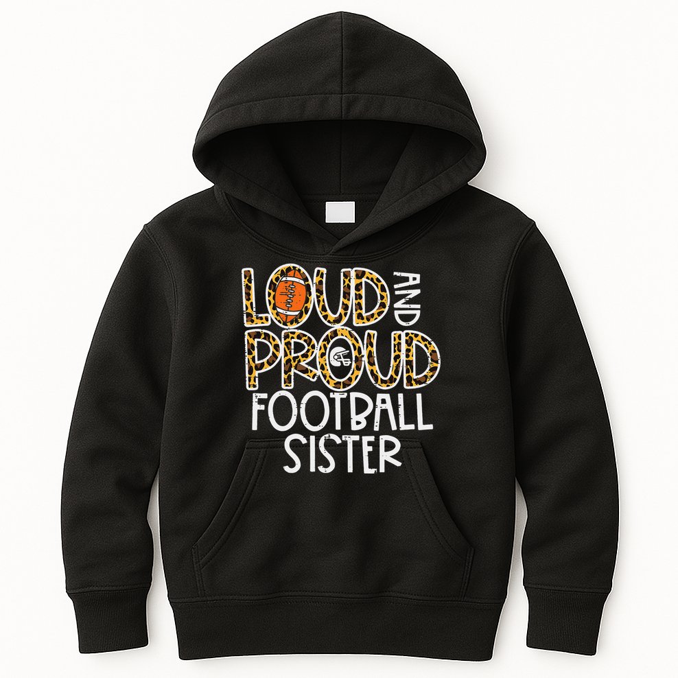 Leopard Loud & Proud American Football Sister Family  Kids Hoodie