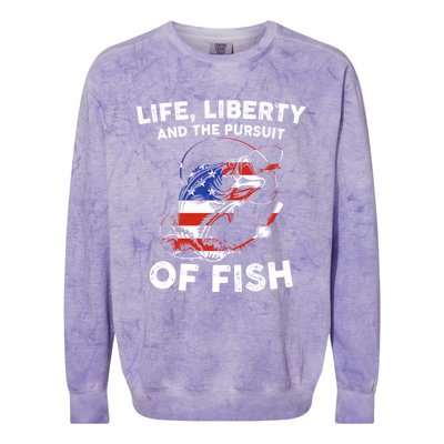 Life Liberty Pursuit Of Fish Fisher Usa Us Funny 4th Of July Gift Colorblast Crewneck Sweatshirt