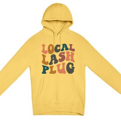 Local Lash Plug Lash Tech Lash Artist Retro Eyelash Gift Premium Pullover Hoodie