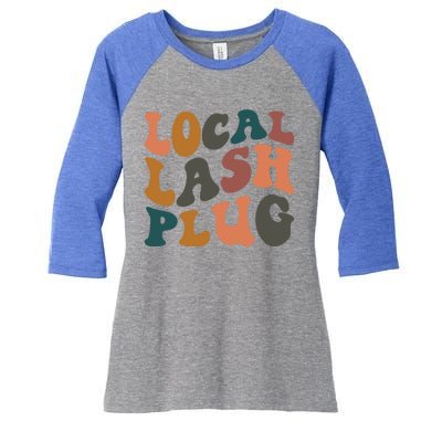 Local Lash Plug Lash Tech Lash Artist Retro Eyelash Gift Women's Tri-Blend 3/4-Sleeve Raglan Shirt