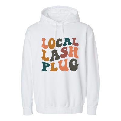 Local Lash Plug Lash Tech Lash Artist Retro Eyelash Gift Garment-Dyed Fleece Hoodie