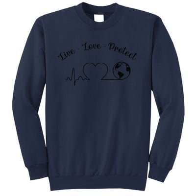 Live Love Protect Heartbeat Planet Globe Earth Day April 22 Sweatshirt