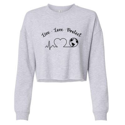 Live Love Protect Heartbeat Planet Globe Earth Day April 22 Cropped Pullover Crew