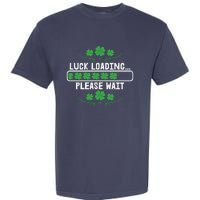 Luck Loading Please Wait Funny St Patricks Day Garment-Dyed Heavyweight T-Shirt