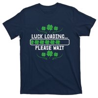 Luck Loading Please Wait Funny St Patricks Day T-Shirt