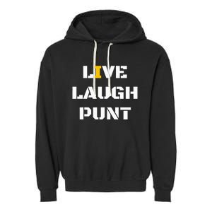 Live Laugh Punt Garment-Dyed Fleece Hoodie