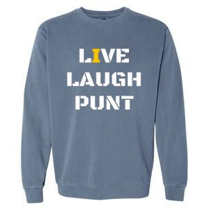 Live Laugh Punt Garment-Dyed Sweatshirt