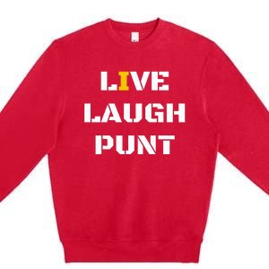 Live Laugh Punt Premium Crewneck Sweatshirt