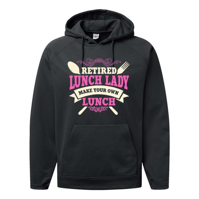 Lunch Lady Retired Cafeteria School Food Service Retiree Performance Fleece Hoodie