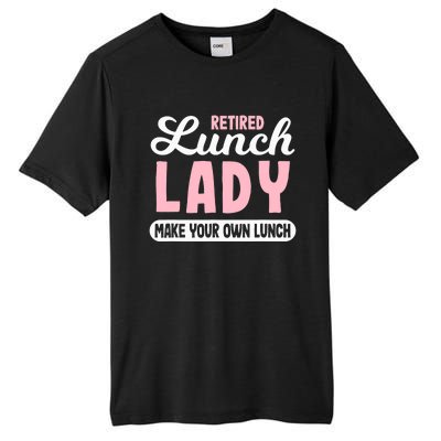 Lunch Lady Retired - Make your own Lunch Cafeteria Tall Fusion ChromaSoft Performance T-Shirt