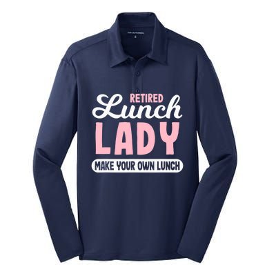 Lunch Lady Retired - Make your own Lunch Cafeteria Silk Touch Performance Long Sleeve Polo