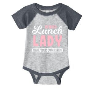 Lunch Lady Retired - Make your own Lunch Cafeteria Infant Baby Jersey Bodysuit