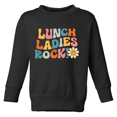 Lunch Ladies Rock! Retro Lunch Ladies Squad Cafeteria Crew Toddler Sweatshirt