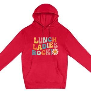 Lunch Ladies Rock! Retro Lunch Ladies Squad Cafeteria Crew Premium Pullover Hoodie