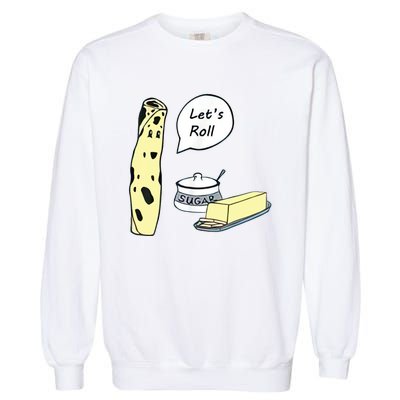 Lefse LetS Roll Norwegian Midwest Gifts Lefse Making Garment-Dyed Sweatshirt