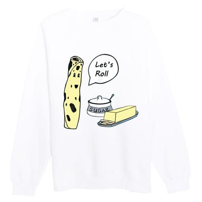 Lefse LetS Roll Norwegian Midwest Gifts Lefse Making Premium Crewneck Sweatshirt