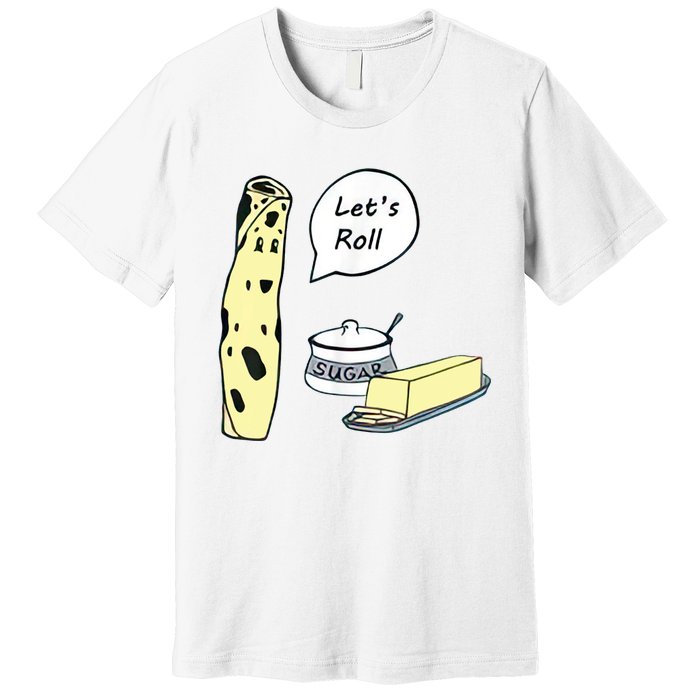 Lefse LetS Roll Norwegian Midwest Gifts Lefse Making Premium T-Shirt