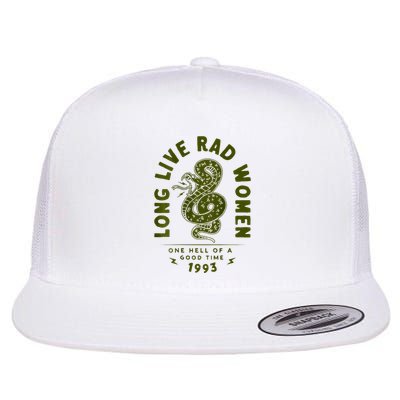 Long Live Rad Women One Hell Of A Good Time On Back Flat Bill Trucker Hat