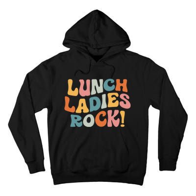 Lunch Ladies Rock! Retro Lunch Ladies Squad Cafeteria Crew Tall Hoodie