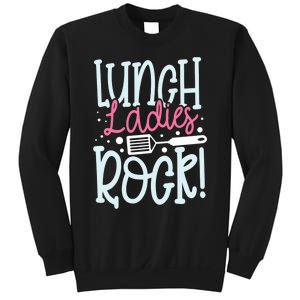 Lunch Ladies Rock Lady Squad School Woman Cafeteria Worker Sweatshirt