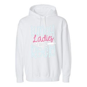 Lunch Ladies Rock Lady Squad School Woman Cafeteria Worker Garment-Dyed Fleece Hoodie