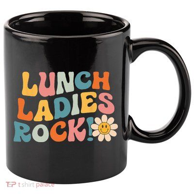 Lunch Ladies Rock! Retro Lunch Ladies Squad Cafeteria Crew 11oz C Handle Ceramic Mug