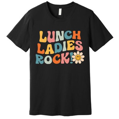 Lunch Ladies Rock! Retro Lunch Ladies Squad Cafeteria Crew Premium T-Shirt