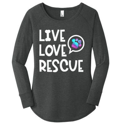 Live Love Rescue Animal Rights Animal Shelter Worker Women's Perfect Tri Tunic Long Sleeve Shirt