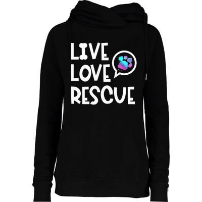 Live Love Rescue Animal Rights Animal Shelter Worker Womens Funnel Neck Pullover Hood