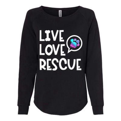 Live Love Rescue Animal Rights Animal Shelter Worker Womens California Wash Sweatshirt