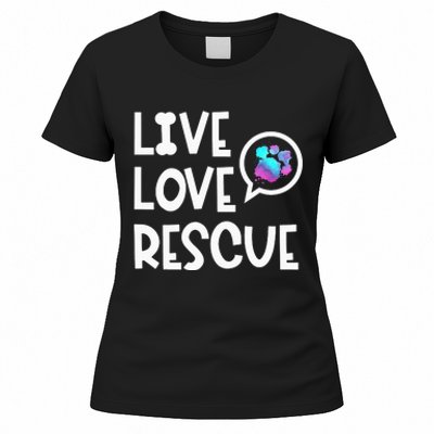 Live Love Rescue Animal Rights Animal Shelter Worker Women's T-Shirt