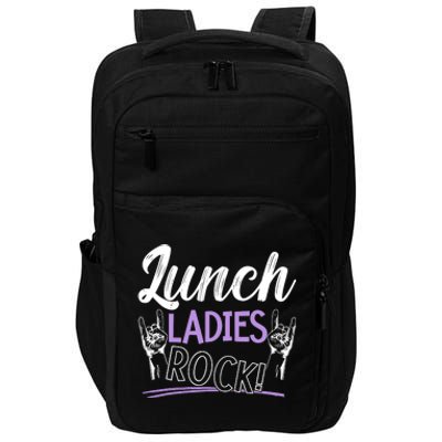 Lunch Ladies Rock Cafeteria Worker Dinner Lady Cook Impact Tech Backpack