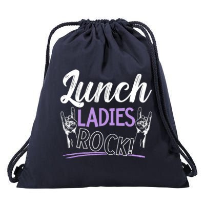 Lunch Ladies Rock Cafeteria Worker Dinner Lady Cook Drawstring Bag