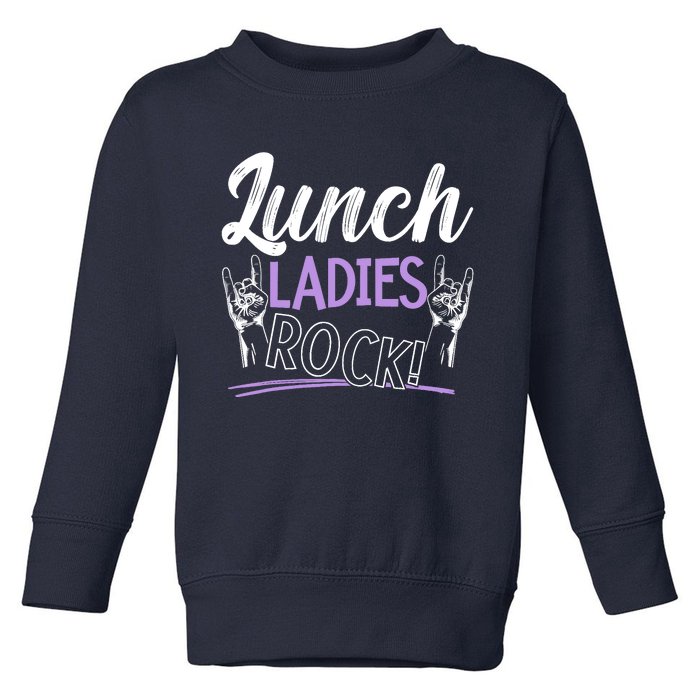 Lunch Ladies Rock Cafeteria Worker Dinner Lady Cook Toddler Sweatshirt