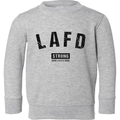 Lafd La Strong Support Toddler Sweatshirt