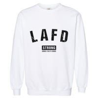 Lafd La Strong Support Garment-Dyed Sweatshirt