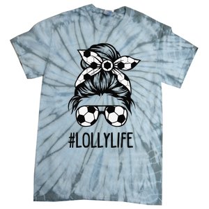 Lolly Life Soccer Lolly Mothers Day Messy Bun Tie-Dye T-Shirt