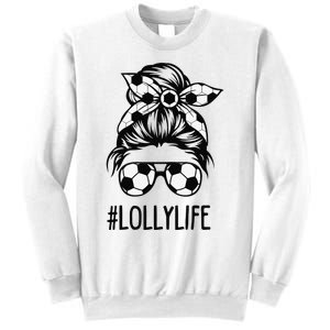 Lolly Life Soccer Lolly Mothers Day Messy Bun Sweatshirt