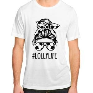 Lolly Life Soccer Lolly Mothers Day Messy Bun Adult ChromaSoft Performance T-Shirt