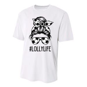 Lolly Life Soccer Lolly Mothers Day Messy Bun Performance Sprint T-Shirt