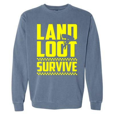 Land Loot Survive Garment-Dyed Sweatshirt