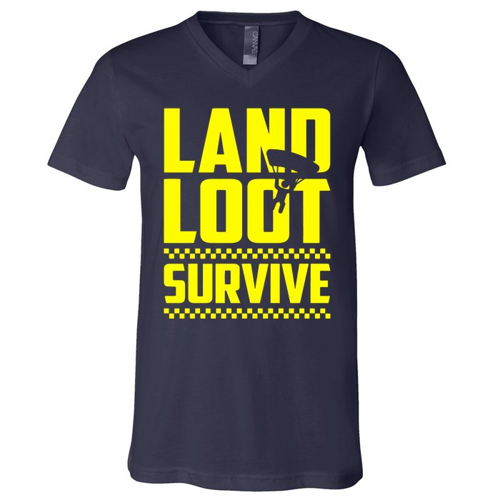 Land Loot Survive V-Neck T-Shirt