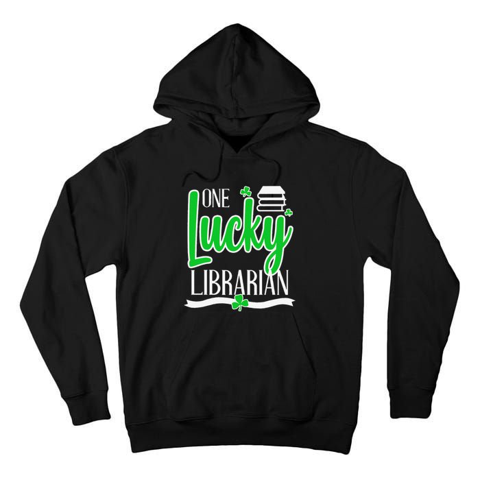 Lucky Librarian St Patricks Day Library Science Major Gift Tall Hoodie