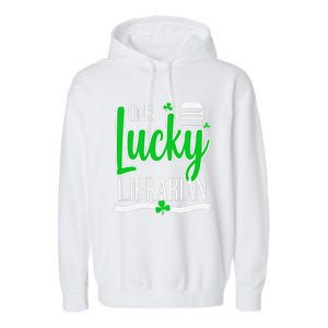 Lucky Librarian St Patricks Day Library Science Major Gift Garment-Dyed Fleece Hoodie