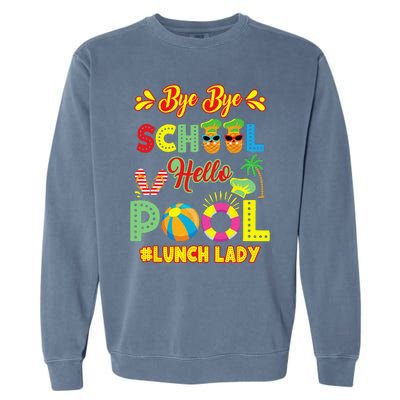 Lunch Lady Summer Break Lunch Lady Off Duty School Cafeteria Garment-Dyed Sweatshirt